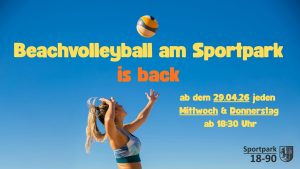 Mehr über den Artikel erfahren Beachvolleyball am Sportpark 18-90 ist zurück! 🏐☀️